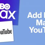How To Add HBO Max to YouTube TV?