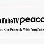 Do You Get Peacock With YouTube TV?