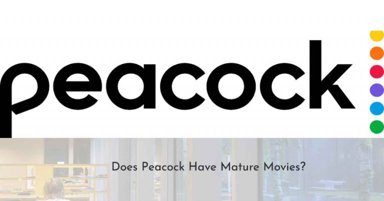 Does Peacock Have Mature Movies?