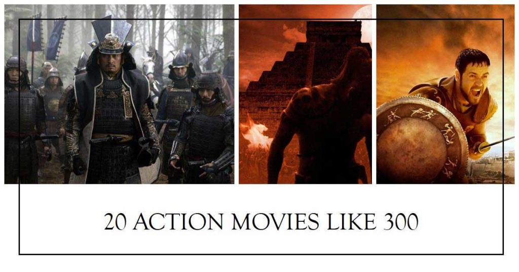 Entertainpedia, Action Movies Like 300